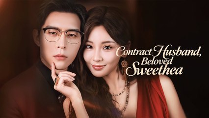 Husband signed the contract “No falling in love!”  The next second, he’s head over heels!