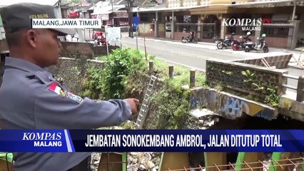 Jembatan Sonokembang Sulfat Malang Ambrol, Jalan Ditutup Total!
