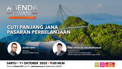 Agenda AWANI Asia: Cuti panjang jana pasaran perbelanjaan