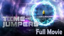 Time Jumpers (2018) Watch HD