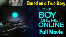 The Boy She Met Online (2010) Based on a True Story - Watch HD