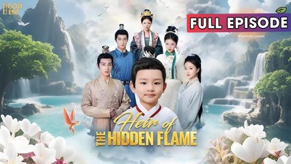 Heir of the Hidden Flame (DUBBED) 2025 [ SHORT DRAMA | FULL ]