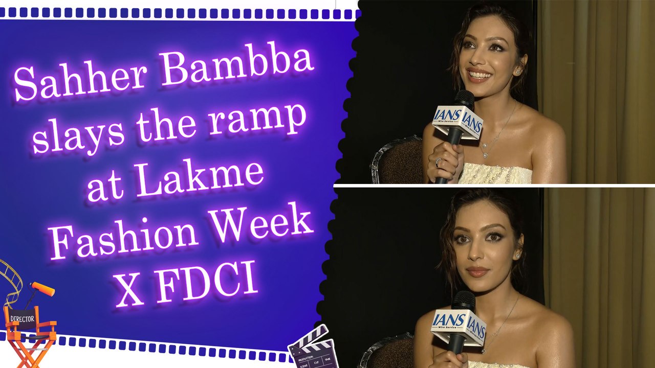 IANS Exclusive Interview: Sahher Bambba on Lakme Fashion Week X FDCI and ‘The Ba***ds of Bollywood’