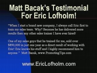 Eric Lofholm Testimonial from Matt Bacak!