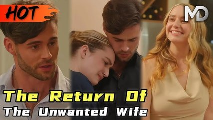 The Return of the Unwanted Wife - Full Movie, Short Drama, Film, Movie
