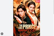 The Lost Prince Repays All Chinese Drama - English Sub