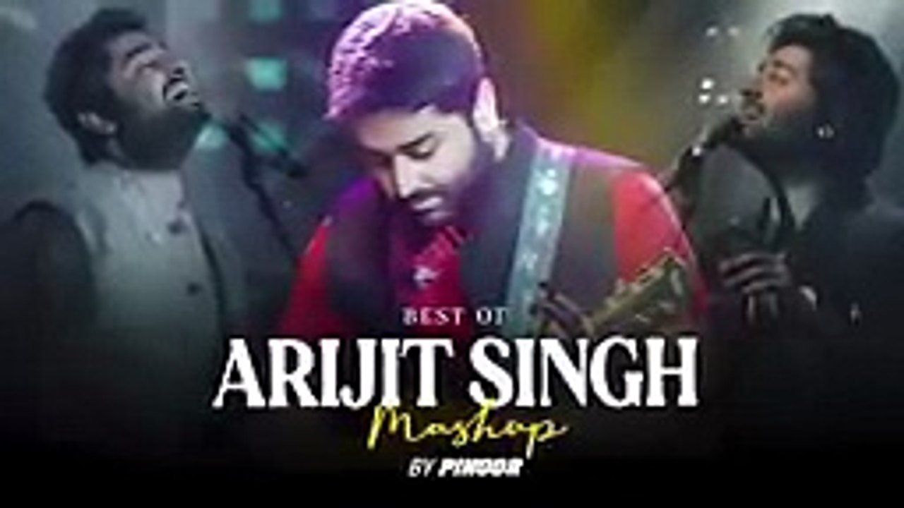 Best of Arijit Singh Mashup 2024