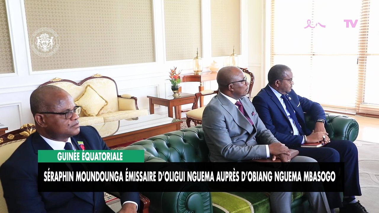 [#Reportage] Guinée équatoriale : Séraphin Moundounga émissaire d’Oligui Nguema auprès d’Obiang Nguema Mbasogo