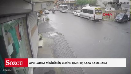 Avcılar'da minibüs iş yerine çarptı; kaza kamerada