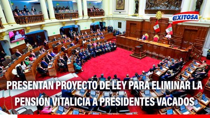 Congreso: Presentan proyecto de ley para eliminar la pensión vitalicia a presidentes vacados