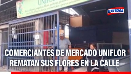 Rímac: Comerciantes de mercado Uniflor rematan sus flores en la calle tras ataque a locales