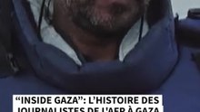 "Inside Gaza": l'histoire des journalistes de l'AFP à Gaza racontée dans un documentaire