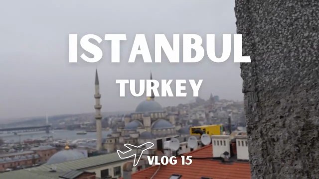 AN EVENTFUL 24 HOURS IN ISTANBUL Istanbul Turkey Travel Vlog