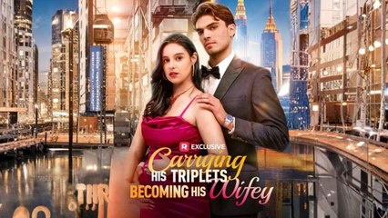 Carrying His Triplets, Becoming His Wifey