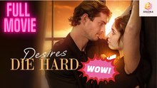Desires Die Hard #kalostv - Full Movie