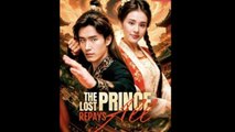 The Lost Prince Repays All - FULL MOVIES ENGLISH SUB