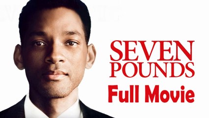 Seven Pounds (2008) Full Movie HD
