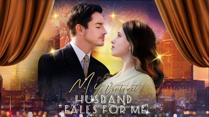 My Contract Husband Falls For Me - (2025) Full Movie | HD | English Sub