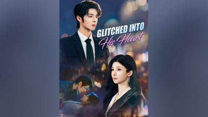Glitched Into His Heart #FullMovie