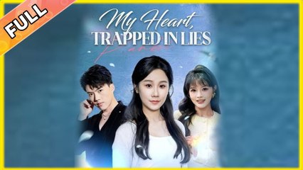 My Heart Trapped In Lies (NEW) - FULL [Eng Sub]