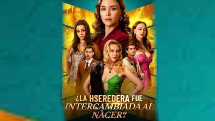 ¿La Heredera Fue Intercambiada Al Nacer - Full HD Movie [English Sub] | Watch Till The End