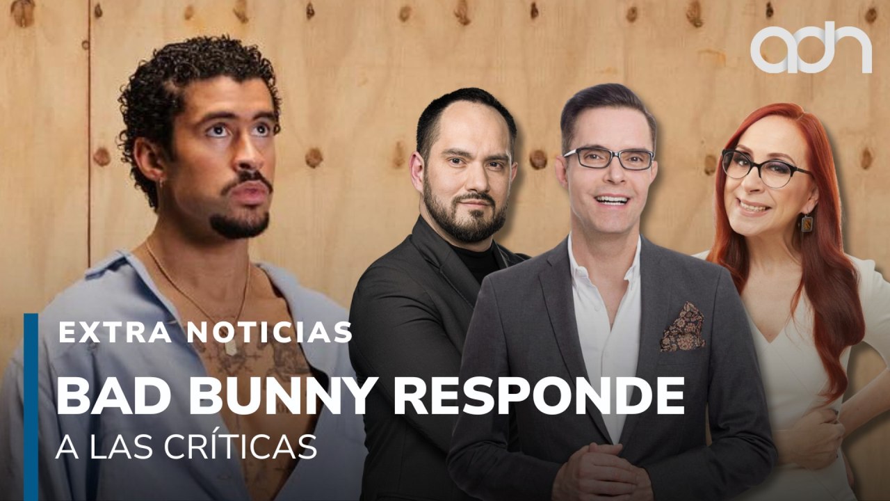 Bad Bunny responde a las críticas I Extra Noticias