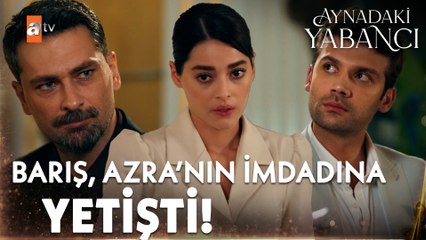 Barış'ın Azra'ya olan yakın tavırları Emirhan'in ilgisini çekiyor  - Aynadaki Yabancı 2. Bölüm