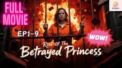 Rise Of The Betrayed Princess #shortmax - Full Movie