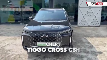 Kemewahan Dan Kenyamanan Dalam Satu, Maxmat x Chery Tiggo Cross CSH