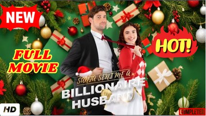 [Hot 2025] Santa Sent Me a Billionaire Husband Full Movie
