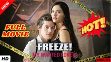 🧡🍏 🔥 Freeze! My Wanted Lover (2025) - FULL [Eng Sub]