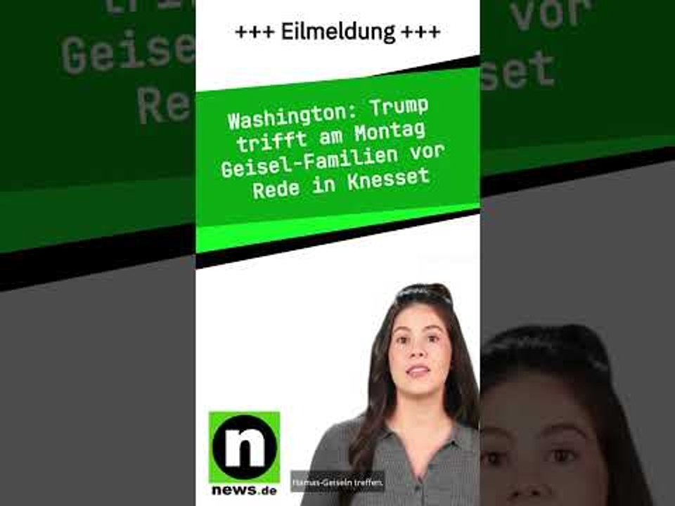 Trump trifft am Montag Geisel-Familien vor Rede in Knesset