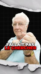 Fallait pas le chercher