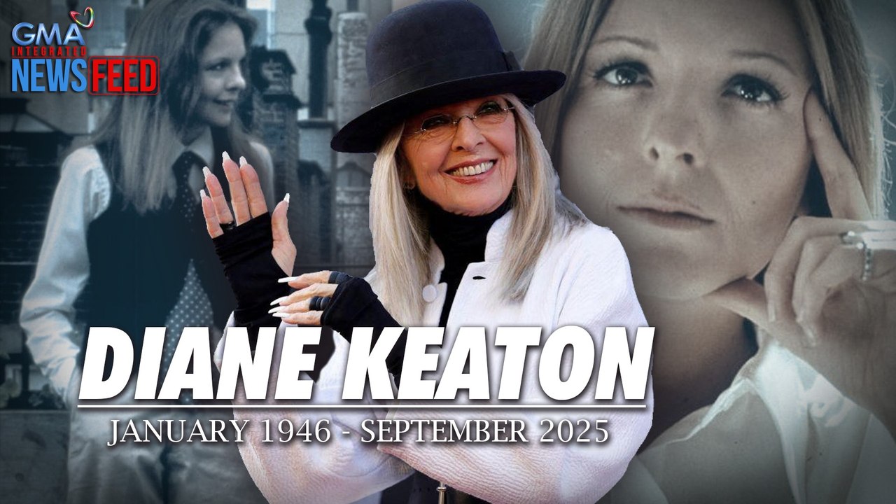 “Annie Hall” actress na si Diane Keaton, pumanaw sa edad na 79 | GMA Integrated Newsfeed