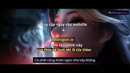Vân Thâm Bất Tri Mộng Tập 17 Vietsub Thuyết Minh Tiếng Việt