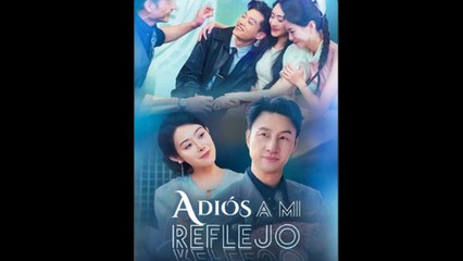AdióS A Mi Reflejo - Full Movie