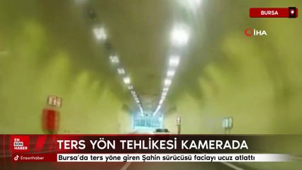 Bursa’da ters yöne giren Şahin sürücüsü faciayı ucuz atlattı