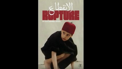 Rupture,  الفلم الجزائري، الإنقطاع، لمحمد شويخ