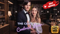 The CEO's Contract Lover | Full Movie HD - Drama ShortFilms Hot