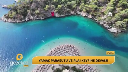 YAMAÇ PARAŞÜTÜ VE PLAJ KEYFİNE DEVAM!