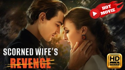 Scorned Wife's Revenge  Full Movie HD - Drama ShortFilms Hot