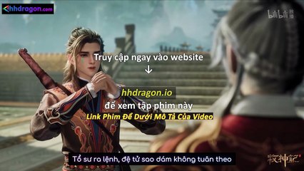 Mục Thần Ký Tập 54 Vietsub Thuyết Minh Tiếng Việt