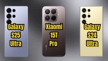 Galaxy S25 Ultra VS Xiaomi 15T Pro VS Galaxy S24 Ultra