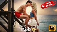 The Summer I Turned Bad - FULL MOVIES ENGLISH SUB