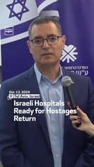 Israeli Hospitals Ready For Hostages’ Return