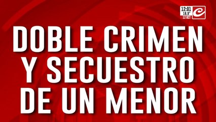 Buscan a un nene de 5 años tras el femicidio de su madre y su abuela en Córdoba