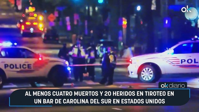 Al menos cuatro muertos y 20 heridos en tiroteo en un bar de Carolina del Sur en Estados Unidos