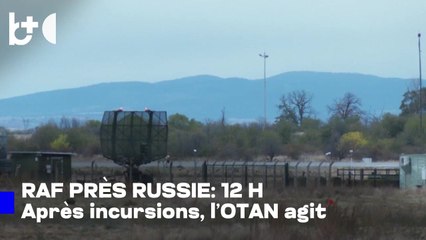 Mission de 12 heures près de la frontière russe: avions britanniques avec les États-Unis et l’OTAN