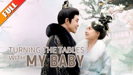 Turning The Tables With My Baby (2025) - FULL [Eng Sub]