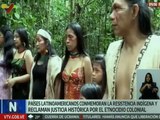 Pueblos de Latinoamérica honraron Día de la Resistencia Indígena y exigen justicia histórica